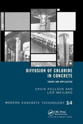 Diffusion of Chloride in Concrete: Theory and Application (Paperback)