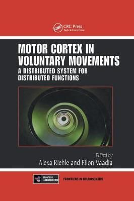 Motor Cortex in Voluntary Movements 9780367393397 (Paperback)