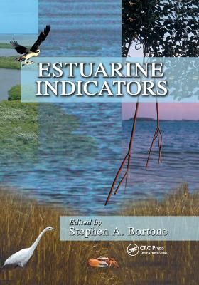 Estuarine Indicators By Bortone, Stephen A. 9780367393427 (Paperback)