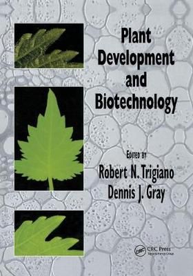 Plant Development and Biotechnology By Trigiano, Robert N. (Paperback)