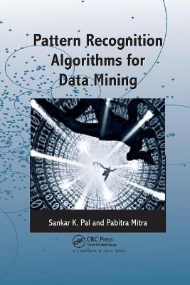 Pattern Recognition Algorithms for Data Mining By Pal, Sankar K.
