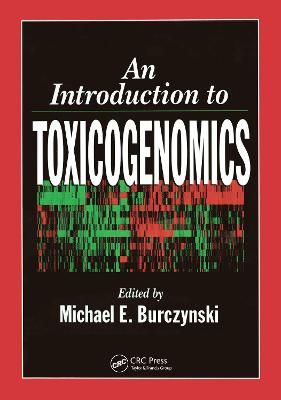 An Introduction to Toxicogenomics By Burczynski, Michael E.