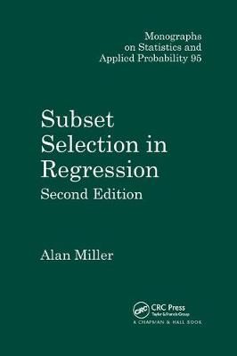 Subset Selection in Regression By Miller, Alan 9780367396220