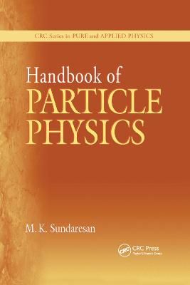 Handbook of Particle Physics By M. K. Sundaresan 9780367397364