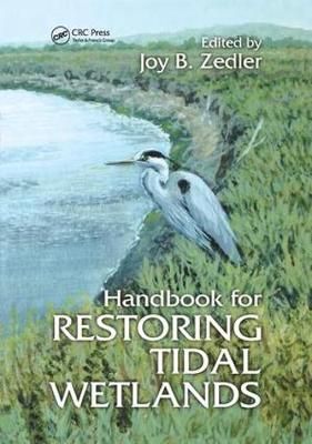 Handbook for Restoring Tidal Wetlands By Zedler, Joy B. 9780367398224