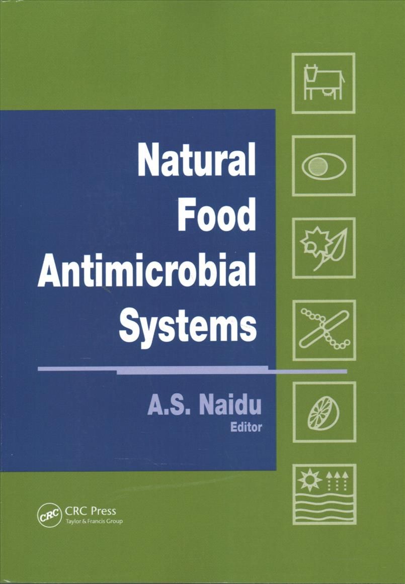 Natural Food Antimicrobial Systems By A.S. Naidu (editor) (Paperback)
