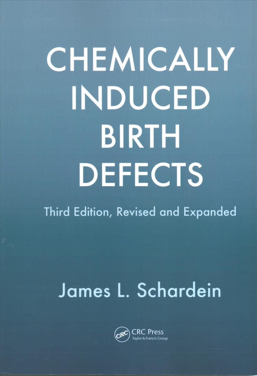 Chemically Induced Birth Defects By James L. Schardein 9780367398767