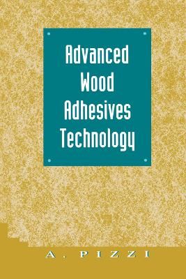 Advanced Wood Adhesives Technology By Pizzi, A. 9780367401993