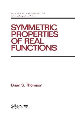 Symmetric Properties of Real Functions By thomson, Brian 9780367402037