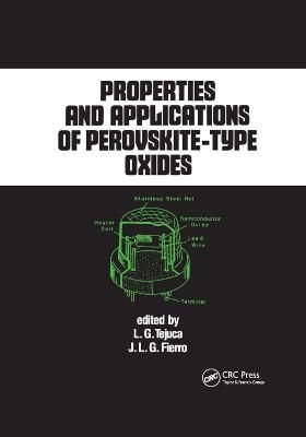 Properties and Applications of Perovskite-Type Oxides By Tejuca, L.G.