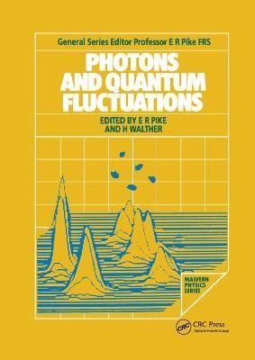 Photons and Quantum Fluctuations By E. R. Pike 9780367403386