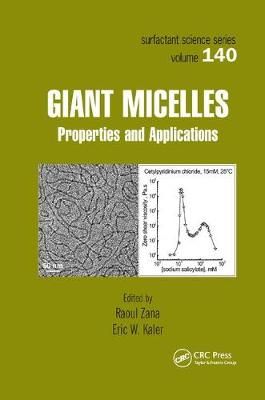 Giant Micelles: Properties and Applications By Zana, Raoul (Paperback)
