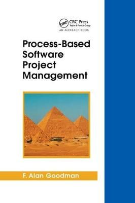Process-Based Software Project Management By Goodman, F. Alan