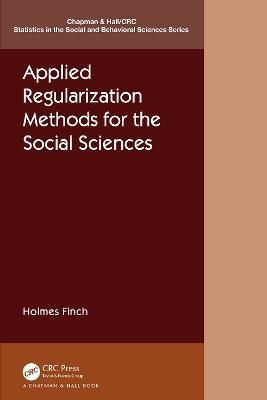 Applied Regularization Methods for the Social Sciences 9780367408787