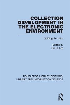 Collection Development in the Electronic Environment 9780367409289