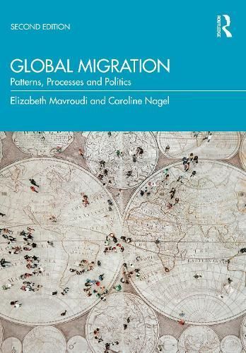 Global Migration By Elizabeth Mavroudi, Caroline Rose Nagel