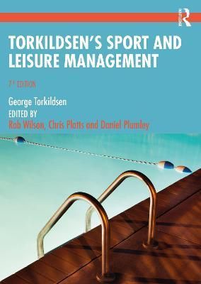Torkildsen's Sport and Leisure Management By Wilson, Rob 9780367423339