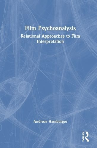 Film Psychoanalysis By Andreas Hamburger 9780367424305 (Hardback)