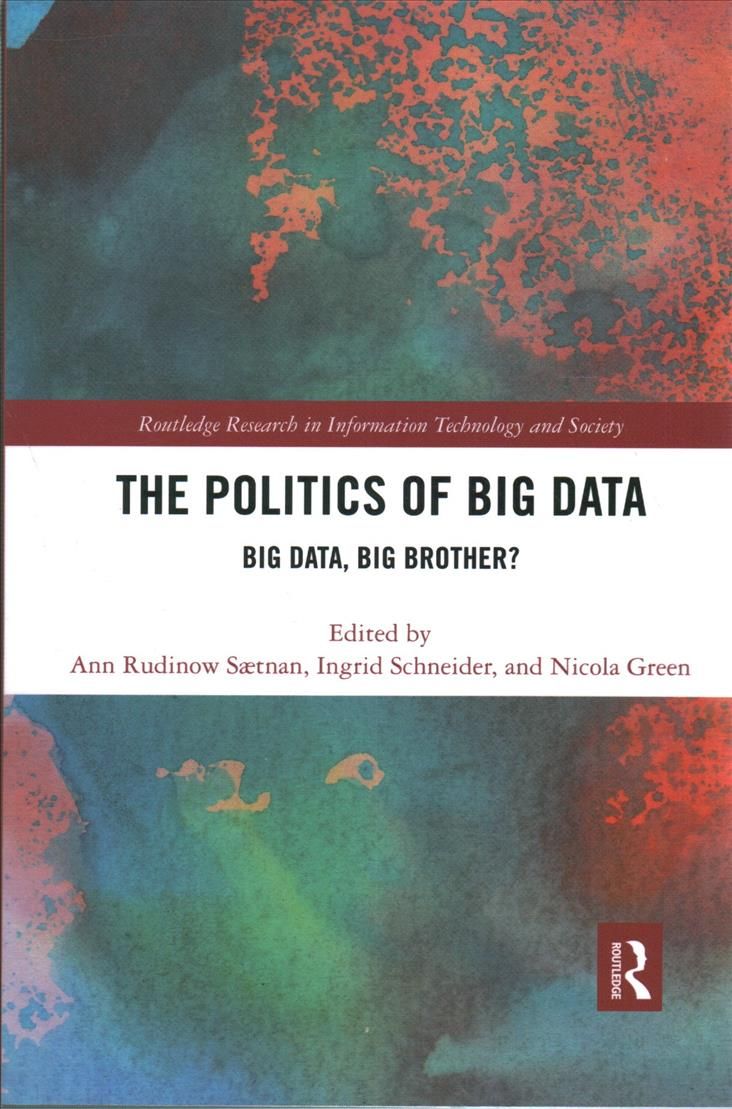 The Politics and Policies of Big Data: Big Data, Big Brother?