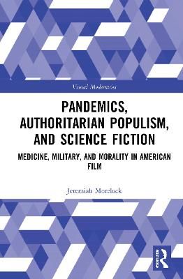 Pandemics, Authoritarian Populism, and Science Fiction 9780367435103