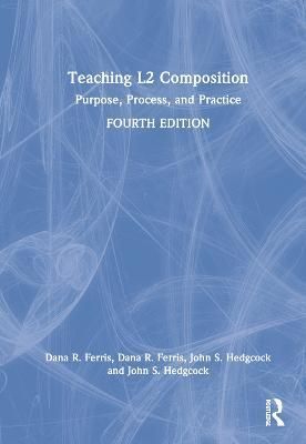 Teaching L2 Composition By Dana Ferris, John Hedgcock 9780367436797