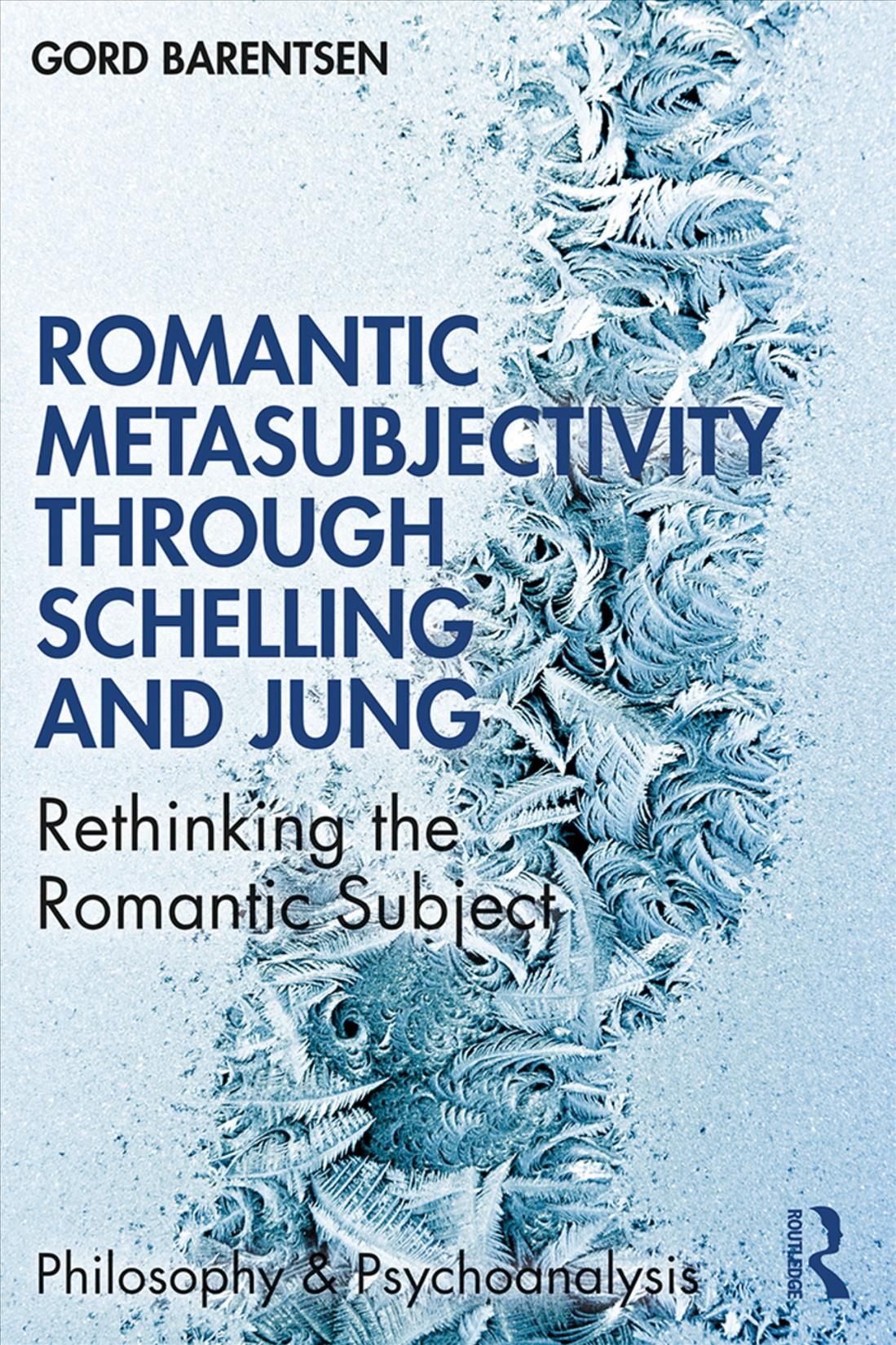 Romantic Metasubjectivity Through Schelling and Jung: Rethinking the Romantic Subject