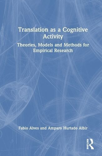 Translation as a Cognitive Activity 9780367439989 (Hardback)
