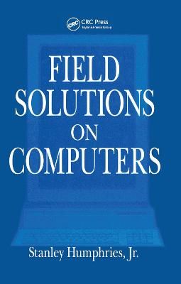 Field Solutions on Computers By Humphries Jr., Stanley 9780367447991