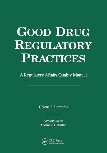 Good Drug Regulatory Practices By Helene I. Dumitriu 9780367448080