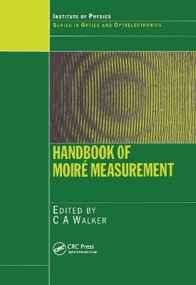 Handbook of Moire Measurement By Walker, C.A. 9780367454425