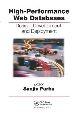 High-Performance Web Databases By Sanjiv Purba (editor) 9780367455453