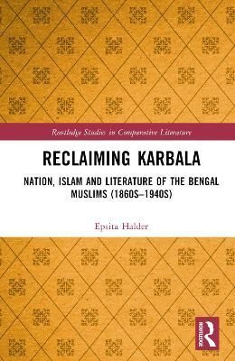 Reclaiming Karbala By Epsita Halder 9780367459703 (Hardback)