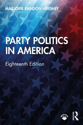 Party Politics in America By Hershey, Marjorie Randon 9780367472573
