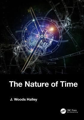 Nature of Time By J. Woods Halley 9780367477066 (Paperback)