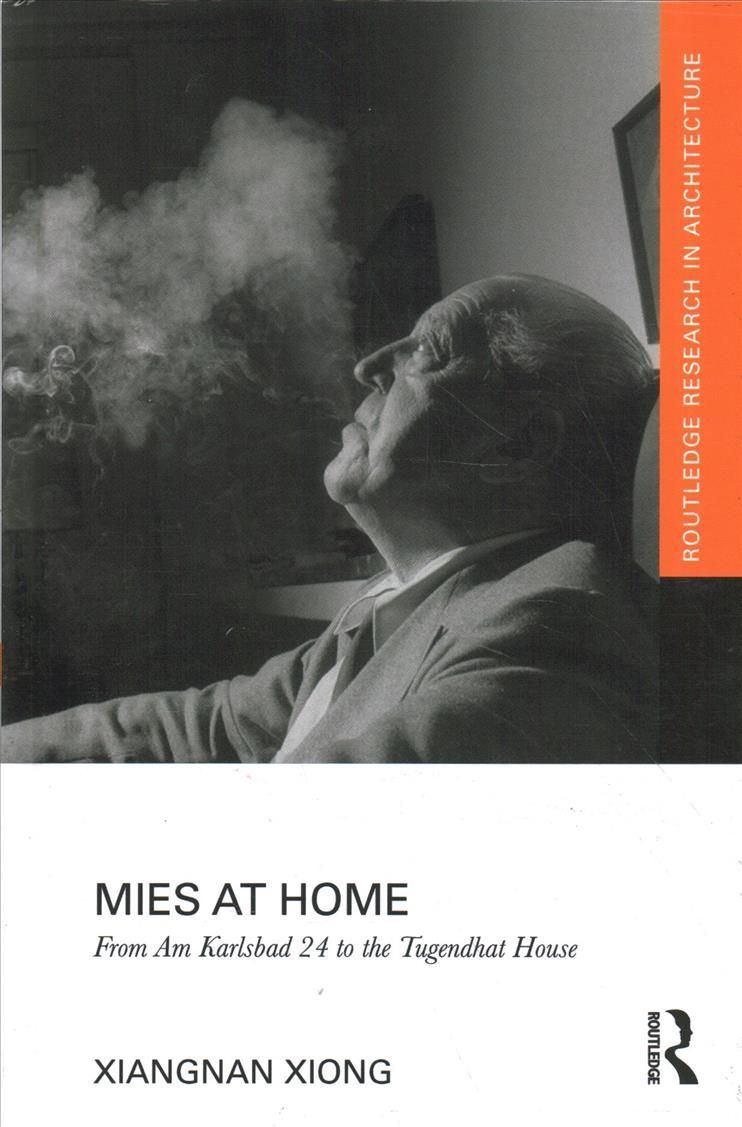 Mies at Home: From Am Karlsbad 24 to the Tugendhat House 9780367478247