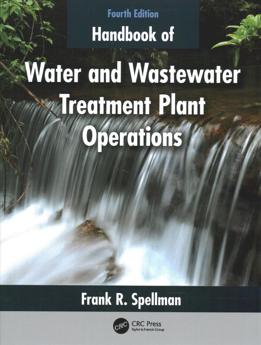 Handbook of Water and Wastewater Treatment Plant Operations