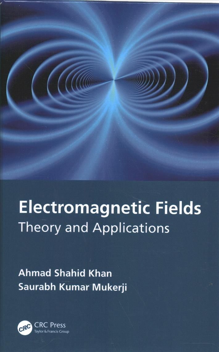 Electromagnetic Fields By Ahmad Shahid Khan 9780367494308 (Hardback)