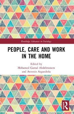People, Care and Work in the Home By Abdelmonem, Mohamed Gamal