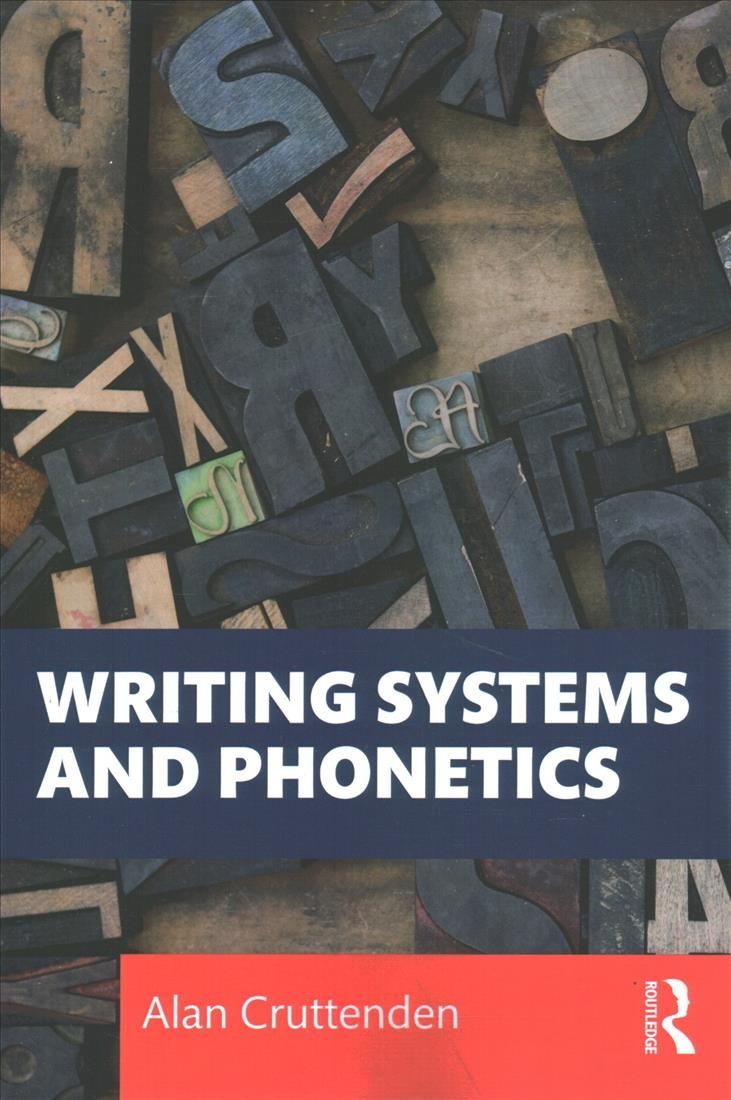 Writing Systems and Phonetics By Cruttenden, Alan 9780367497231