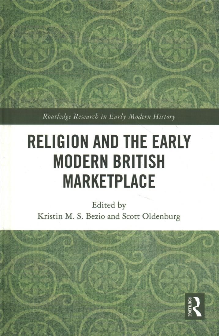 Religion and the Early Modern British Marketplace 9780367502317