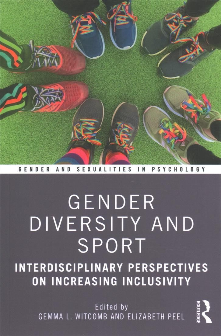 Gender Diversity and Sport: Interdisciplinary Perspectives (Paperback)