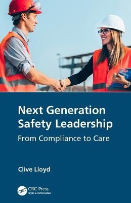 Next Generation Safety Leadership By Clive Lloyd 9780367509569