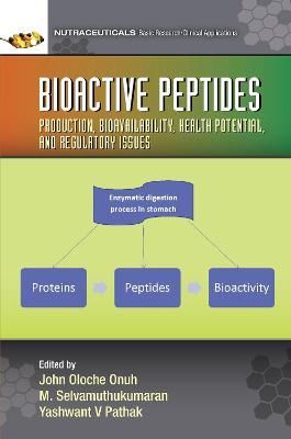 Bioactive Peptides: Production, Bioavailability, Health Potential, and Regulatory Issues
