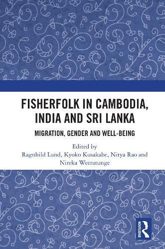 Fisherfolk in Cambodia, India and Sri Lanka 9780367512460 (Paperback)