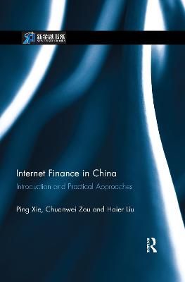 Internet Finance in China By Ping Xie, Chuanwei Zou, Haier Liu
