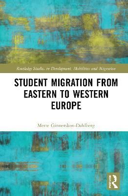 Student Migration from Eastern to Western Europe 9780367520755