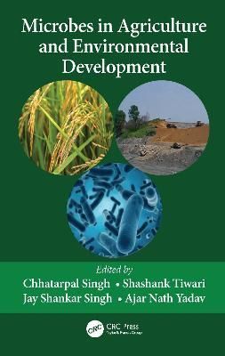 Microbes in Agriculture and Environmental Development 9780367524135