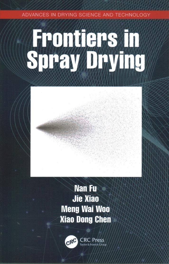 Frontiers in Spray Drying By Fu, Nan 9780367525033 (Paperback)