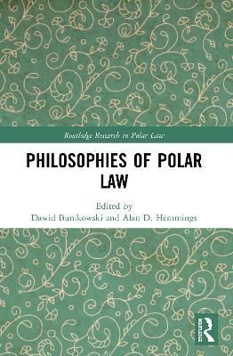 Philosophies of Polar Law 9780367528195 (Paperback)