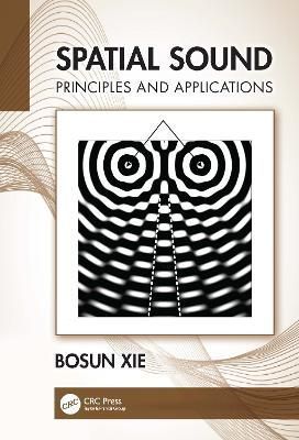 Spatial Sound: Principles and Applications By Xie, Bosun 9780367533441